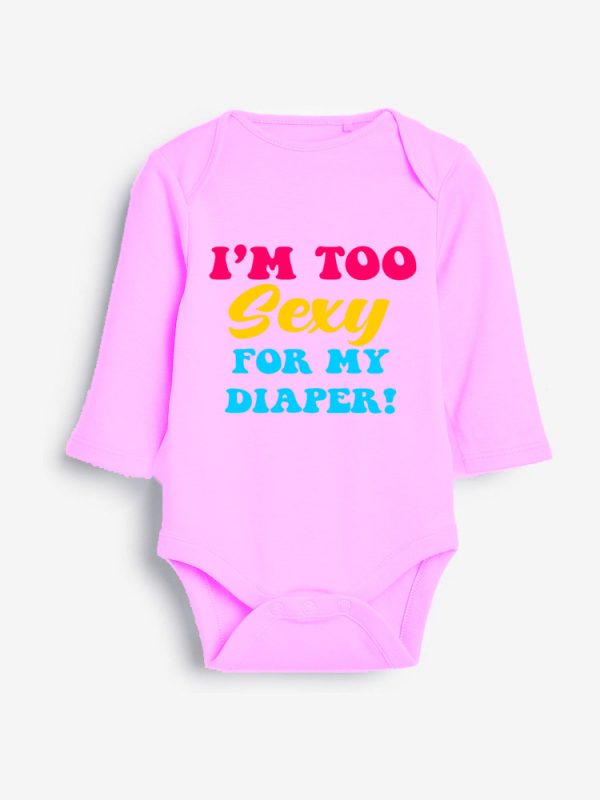 Too Sexy for My Diaper Grower Long Sleeve