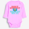 Saw It Got It Grower Long Sleeve