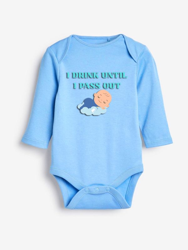 I Drink Until I Pass Out Baby Grower