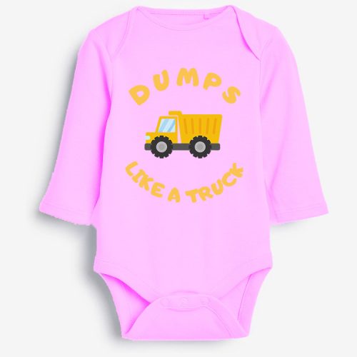 Dump Like  A Truck Baby Growers