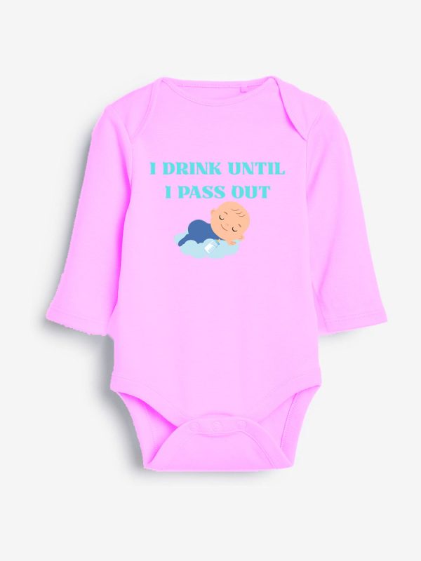 I Drink Until I Pass Out Baby Grower